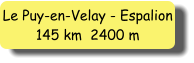 Le Puy-en-Velay - Espalion 145 km  2400 m