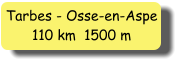 Tarbes - Osse-en-Aspe 110 km  1500 m