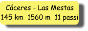 Cáceres - Las Mestas 145 km  1560 m  11 passi