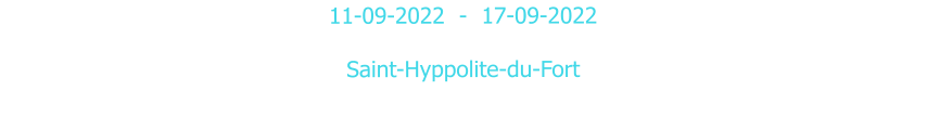11-09-2022  -  17-09-2022  Saint-Hyppolite-du-Fort